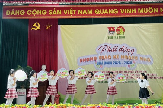 Phát động phong trào “Kế hoạch nhỏ” giai đoạn 2025 – 2030