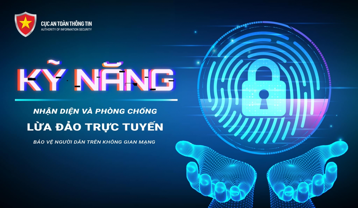 PHÁT ĐỘNG CHIẾN DỊCH “KỸ NĂNG NHẬN DIỆN VÀ PHÒNG CHỐNG LỪA ĐẢO TRỰC TUYẾN