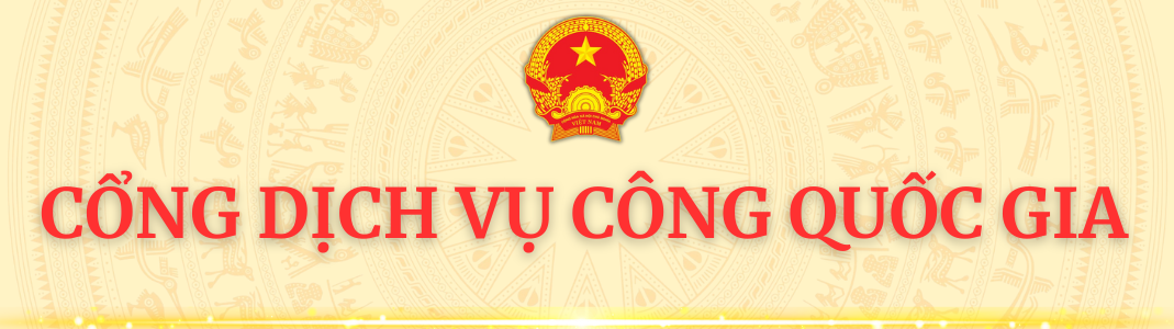 CỔNG DỊCH VỤ CÔNG QUỐC GIA